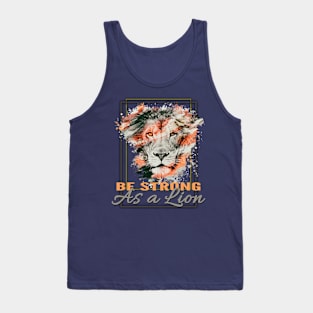 Be strong as a lion Tank Top